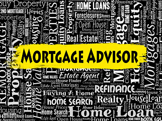 Image showing Mortgage Advisor Indicates Real Estate And Advice