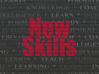 Image showing Learning concept: New Skills on wall background