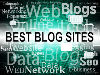 Image showing Best Blog Sites Represents Successful Better And Winners