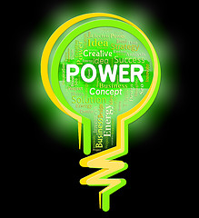 Image showing Power Lightbulb Means Mightiness Might And Lightbulbs