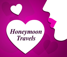 Image showing Honeymoon Travels Means Destinations Vacational And Touring