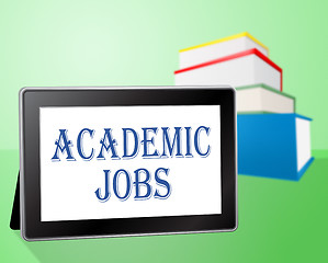 Image showing Academic Jobs Indicates Computer Knowledge And Books