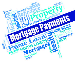 Image showing Mortgage Payments Shows Home Loan And Borrow