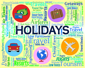 Image showing Holidays Word Shows Break Vacations And Abroad