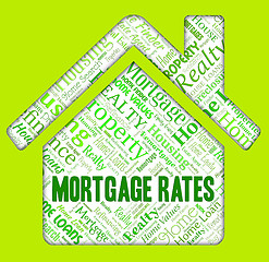 Image showing Mortgage Rates Shows Home Loan And Borrower