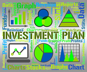 Image showing Investment Plan Represents Investments Proposal And Savings