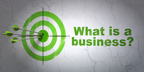 Image showing Business concept: target and What is a Business? on wall background