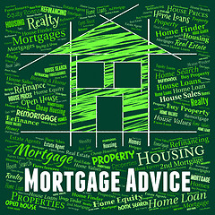 Image showing Mortgage Advice Indicates Home Loan And Advise