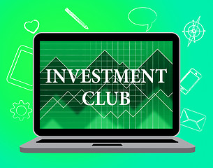 Image showing Investment Club Represents Invested Social And Association