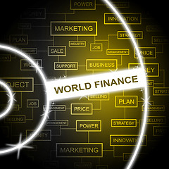 Image showing World Finance Represents Financial Earnings And Globalization