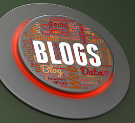 Image showing Blogs Button Represents Web Site And Blogger