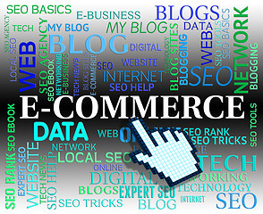 Image showing Ecommerce Word Means Web Site And Commercial