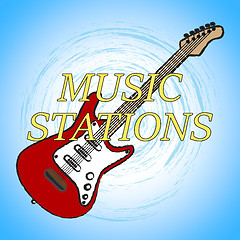 Image showing Music Stations Means Sound Track And Broadcast