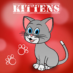 Image showing Kittens Word Indicates Domestic Cat And Cats