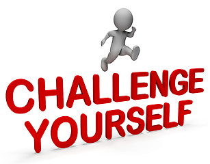 Image showing Challenge Yourself Represents Hard Times And Ambition 3d Renderi