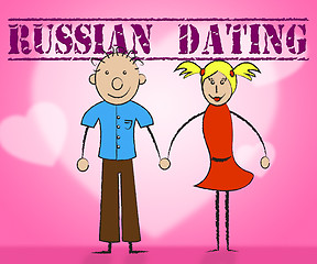 Image showing Russian Dating Means Dates Relationship And Date