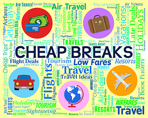 Image showing Cheap Breaks Means Short Vacation And Cheaper