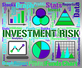 Image showing Investment Risk Means Investor Hazard And Portfolio