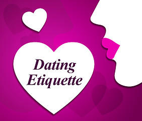 Image showing Dating Etiquette Indicates Respect Network And Net