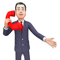 Image showing Businessman Talking Represents Telephone Call And Calls 3d Rende