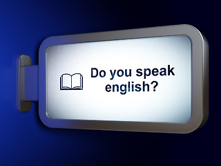 Image showing Studying concept: Do you speak English? and Book on billboard background