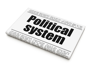 Image showing Politics concept: newspaper headline Political System