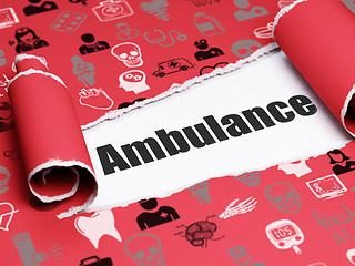 Image showing Health concept: black text Ambulance under the piece of  torn paper