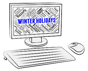 Image showing Winter Holidays Indicates Getaway Pc And Computer