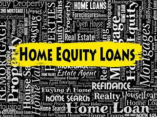 Image showing Home Equity Loans Shows Funds Residence And Homes