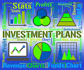 Image showing Investment Plans Shows Savings Scenario And Stratagem