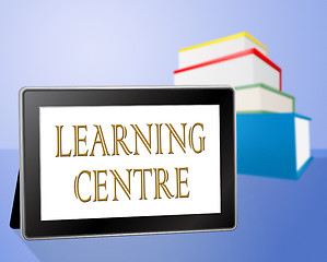 Image showing Learning Centre Indicates Educate Knowledge And Computer