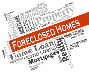 Image showing Foreclosed Homes Indicates Foreclosure Sale And Repossession