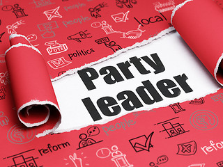 Image showing Politics concept: black text Party Leader under the piece of  torn paper