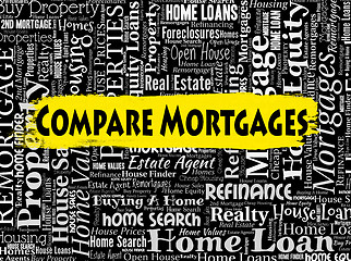 Image showing Compare Mortgages Shows Home Loan And Borrow