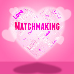 Image showing Matchmaking Heart Indicates Blind Date And Cyberlove