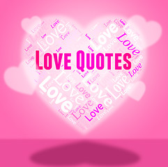 Image showing Love Quotes Indicates Inspirational Inspiration And Adoration