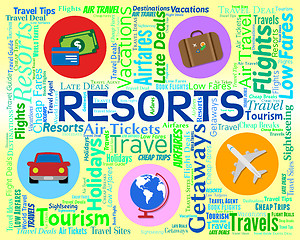 Image showing Resorts Word Represents Travel Complex And Holidays