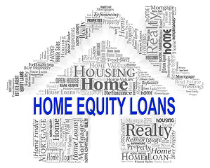 Image showing Home Equity Loans Indicates Real Estate And Advance