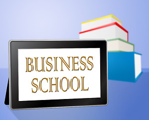 Image showing Business School Shows Internet Learned And Online