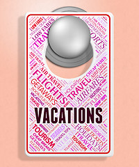 Image showing Vacations Sign Means Signboard Message And Placard
