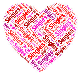 Image showing Singles Heart Shows Togetherness Meeting And Relationships