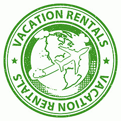 Image showing Vacation Rentals Represents Renting Break And Vacations