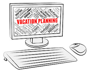 Image showing Vacation Planning Indicates Pc Scheduler And Break