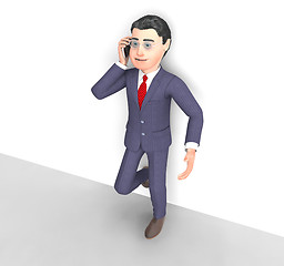 Image showing Talking Businessman Means Call Now And Communicating 3d Renderin