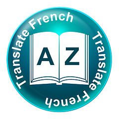 Image showing Translate French Shows Learning Educating And Studying