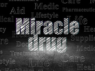 Image showing Medicine concept: Miracle Drug in grunge dark room