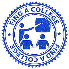 Image showing Find College Indicates Search For And Choose Education