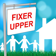 Image showing Fixer Upper House Shows Buy To Sell And Advertisement