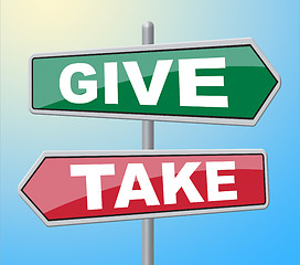 Image showing Give Take Signs Indicates Advice Placards And Board
