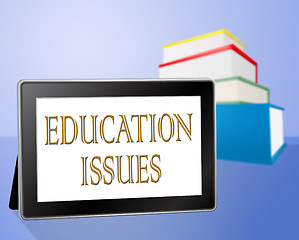 Image showing Education Issues Represents Educating Training And Critical